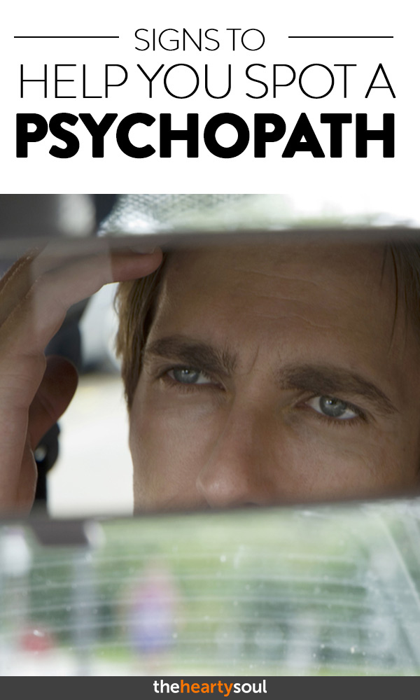 Signs to help you spot a psychopath | TheHeartySoul