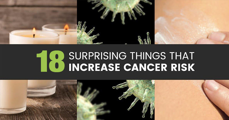 18 things that cause cancer