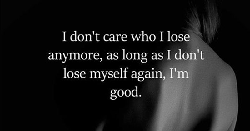 I don't care who I lose anymore quote