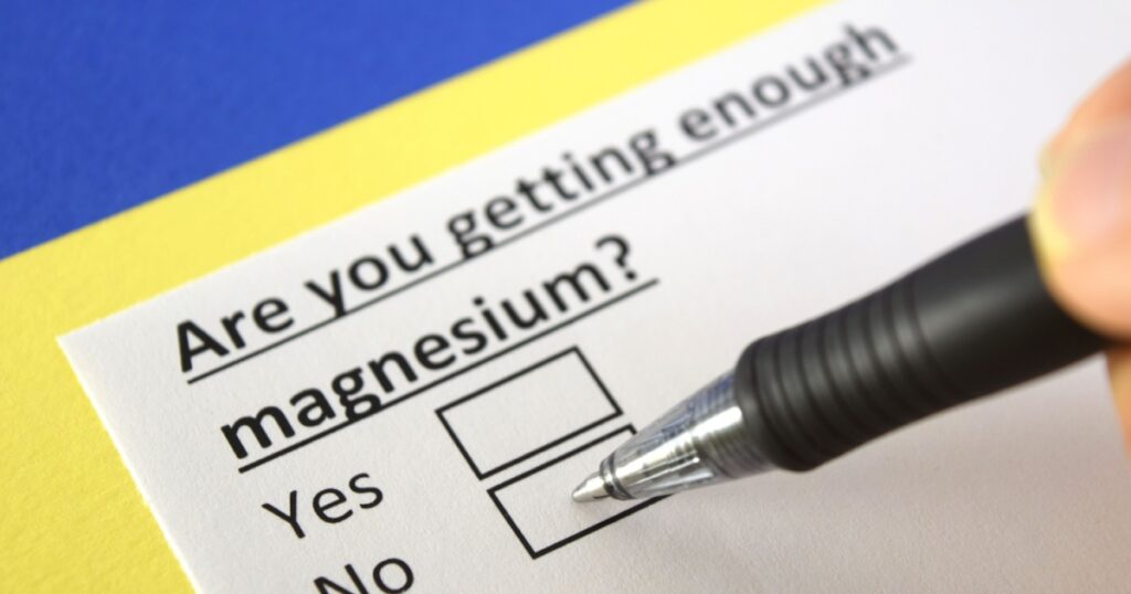 Are you getting enough magnesium? Yes or no