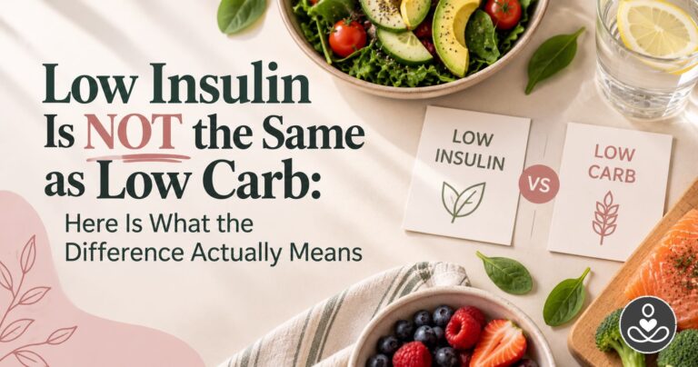 Low Insulin Is NOT the Same as Low Carb: Here Is What the Difference Actually Means - Featured image